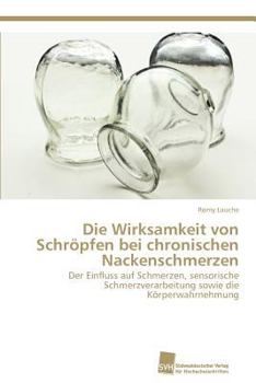 Paperback Die Wirksamkeit von Schröpfen bei chronischen Nackenschmerzen [German] Book