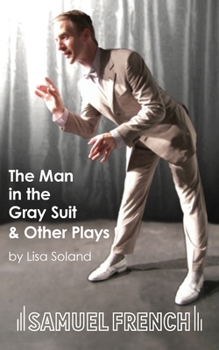 Paperback The Man in the Gray Suit and Other Short Plays Book