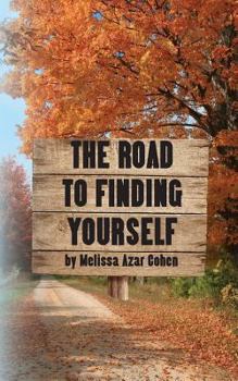 Paperback The Road To Finding Yourself Book