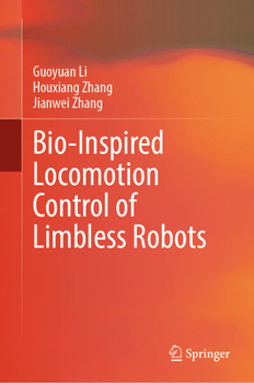 Hardcover Bio-Inspired Locomotion Control of Limbless Robots Book