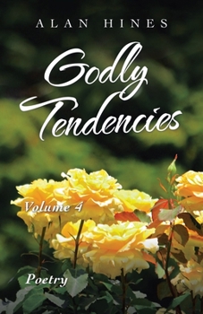 Paperback Godly Tendencies: Volume 4 Book