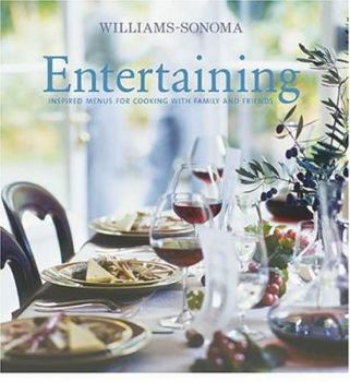 Hardcover Entertaining: Inspired Menus for Cooking with Family and Friends Book