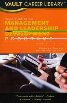 Paperback Vault Guide to Management and Leadership Development Programs 2009 (Vault Career Library) Book