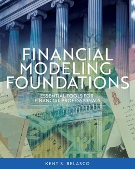 Paperback Financial Modeling Foundations: Essential Tools for Financial Professionals Book