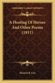 Paperback A Hosting Of Heroes And Other Poems (1911) Book