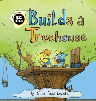 Hardcover BG Bird Builds A Treehouse Book