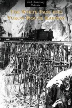 Paperback The White Pass & Yukon Route Railway Book