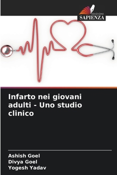 Paperback Infarto nei giovani adulti - Uno studio clinico [Italian] Book