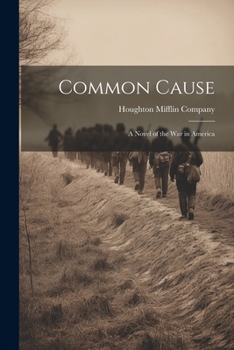 Paperback Common Cause: A Novel of the War in America Book