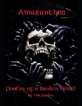 Paperback Amaranthus: Poetry of a Broken Heart Book