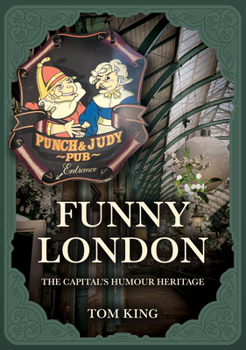 Paperback Funny London: The Capital's Humour Heritage Book