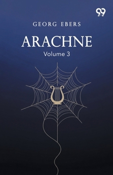 Paperback Arachne: Volume 3 Book
