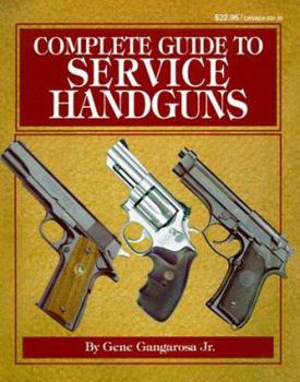 Paperback Complete Guide to Service Handguns Book