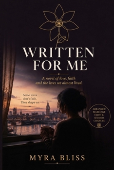 Paperback Written For Me: A Novel of Arranged Marriage, Faith, and Second Chances Book