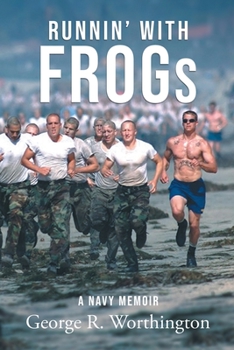 Paperback Runnin' with Frogs: A Navy Memoir Book