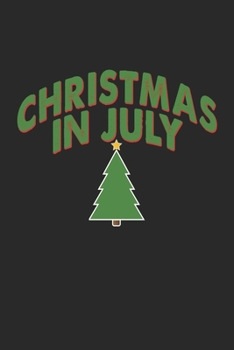 Paperback Christmas In July Notebook: Lined Journal, 120 Pages, 6 x 9, Affordable Gift Journal Matte Finish Book
