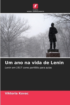 Paperback Um ano na vida de Lenin [Portuguese] Book