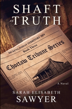 Paperback Shaft of Truth (Choctaw Tribune Series, Book 3) Book