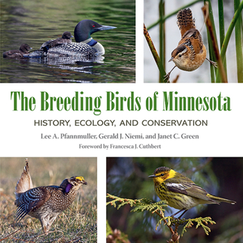 Hardcover The Breeding Birds of Minnesota: History, Ecology, and Conservation Book