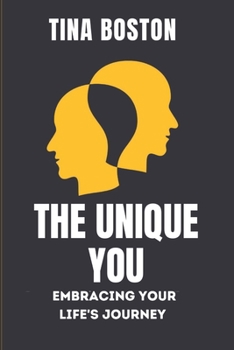 Paperback The Unique You: Embracing Your Life's Journey Book