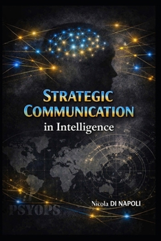 Paperback Strategic Communication: in Intelligence Book