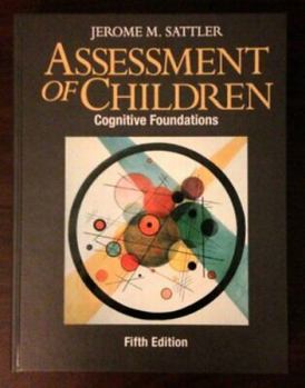 Hardcover Assessment of Children: Cognitive Foundations Book