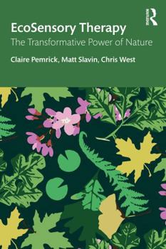 Paperback Ecosensory Therapy: The Transformative Power of Nature Book