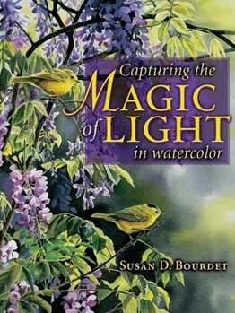 Hardcover Capturing the Magic of Light in Watercolor Book