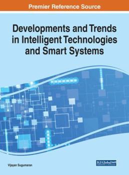 Hardcover Developments and Trends in Intelligent Technologies and Smart Systems Book