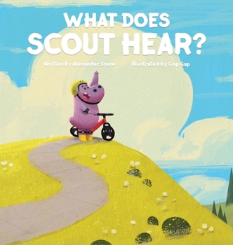 Hardcover What Does Scout Hear? Book