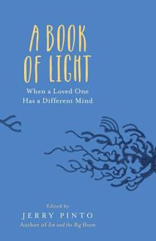 Paperback A Book of Light: When a Loved One Has a Different Mind [Large Print] Book
