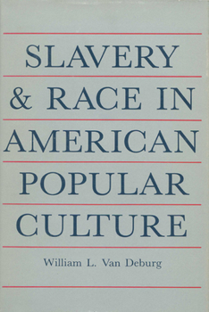 Paperback Slavery and Race: In American Popular Culture Book