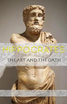 Paperback Hippocrates - The Art and the Oath Book