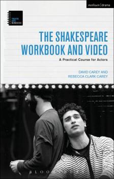 Paperback The Shakespeare Workbook and Video: A Practical Course for Actors Book