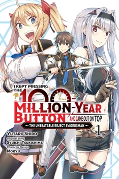 Paperback I Kept Pressing the 100-Million-Year Button and Came Out on Top, Vol. 1 (Manga) Book