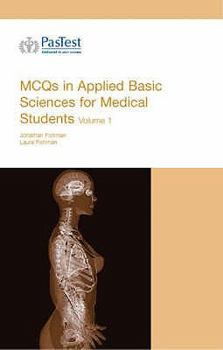Paperback MCQs in Applied Basic Science for Medical Students: v. 1 Book