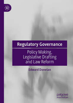 Paperback Regulatory Governance: Policy Making, Legislative Drafting and Law Reform Book