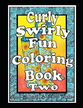 Paperback Curly, Swirly Fun Coloring Book Two Book