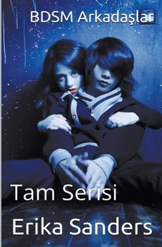 Paperback BDSM Arkadaşlar. Tam Serisi [Turkish] Book