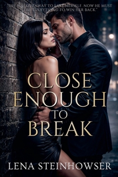 Paperback Close Enough to Break Book