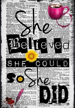 Paperback She Believed She Could So She Did Book