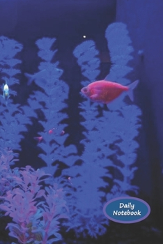 Daily Notebook: A Lined Notebook To Write In For Notes / Lists / Important Dates / Thoughts / 6" x 9" 120 Pages / Aquarium View On The Front And Back Cover From Toledo Zoo Ohio