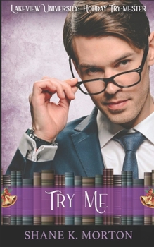 Paperback Try Me: Lakeview University: Holiday Try-mester Book 1 Book