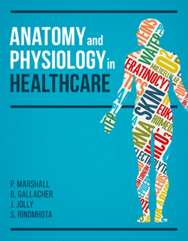 Paperback Anatomy and Physiology in Healthcare Book