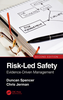 Paperback Risk-Led Safety: Evidence-Driven Management, Second Edition Book