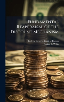 Hardcover Fundamental Reappraisal of the Discount Mechanism Book
