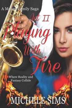 Act II. Playing with Fire - Book #2 of the Moore Family Saga