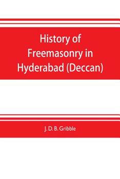 Paperback History of Freemasonry in Hyderabad (Deccan) Book