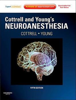 Hardcover Cottrell and Young's Neuroanesthesia [With Access Code] Book