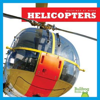 Helicopters - Book  of the Machines at Work